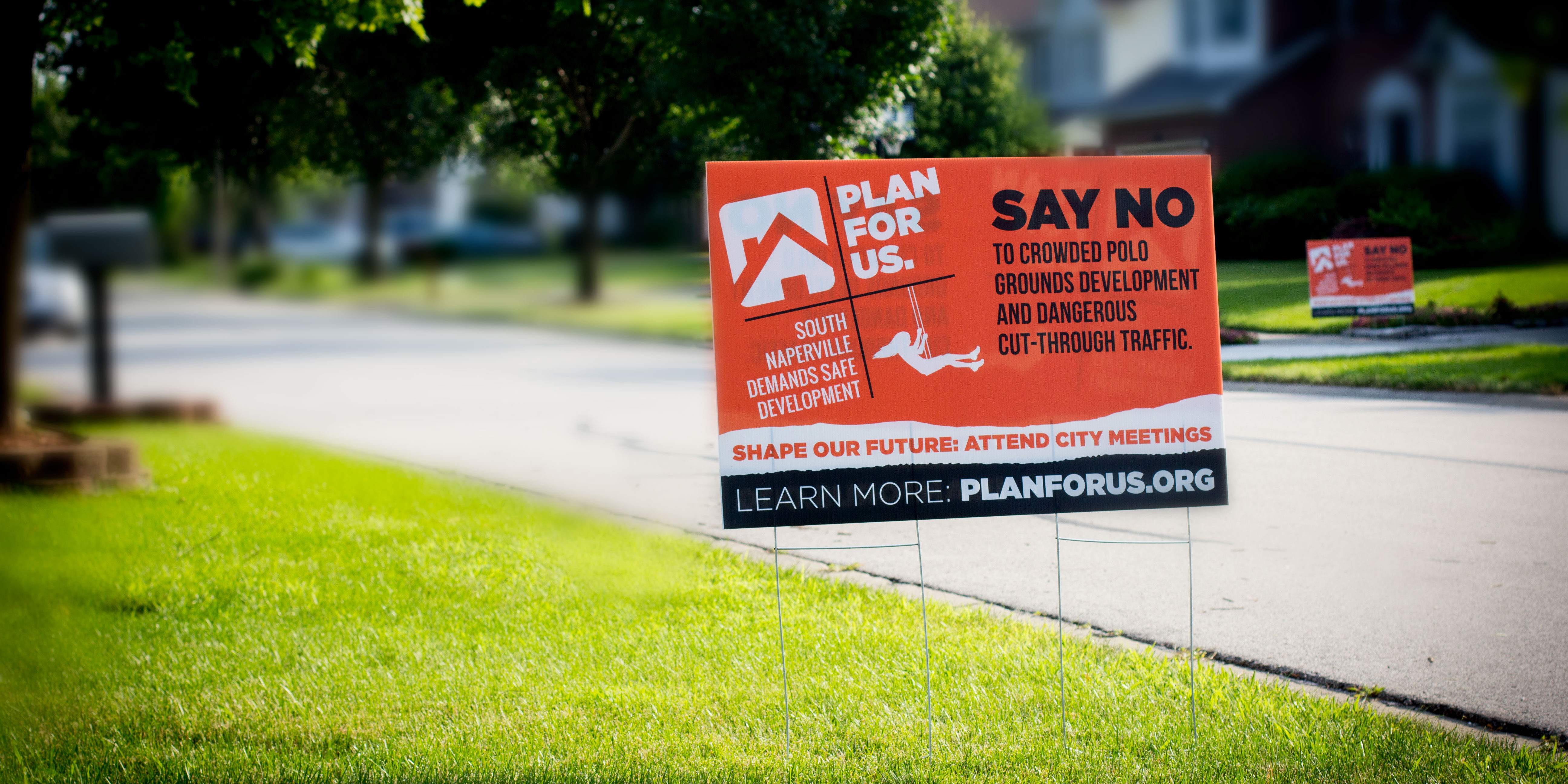 Say No: Plan For Us signs dot the streets of High Meadow and South Pointe, as residents strongly oppose the new development.